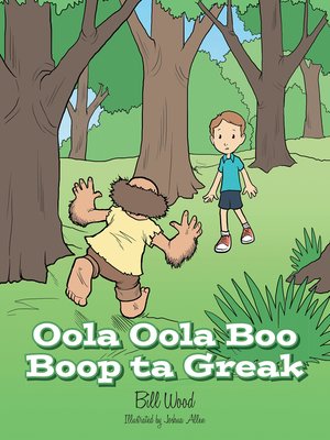 cover image of Oola Oola Boo Boop Ta Greak